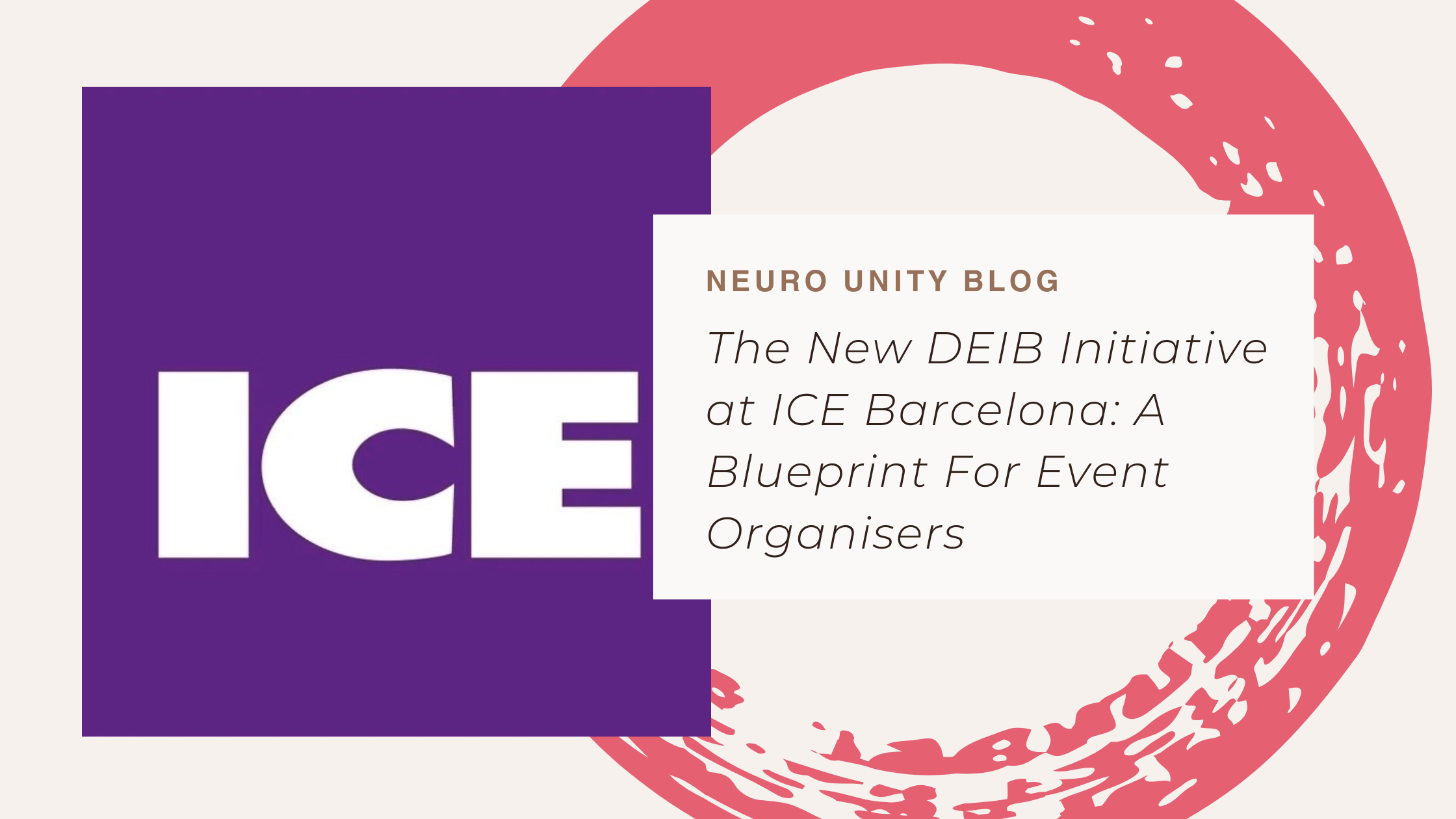 The New DEIB Initiative at ICE Barcelona: A Blueprint For Event Organisers